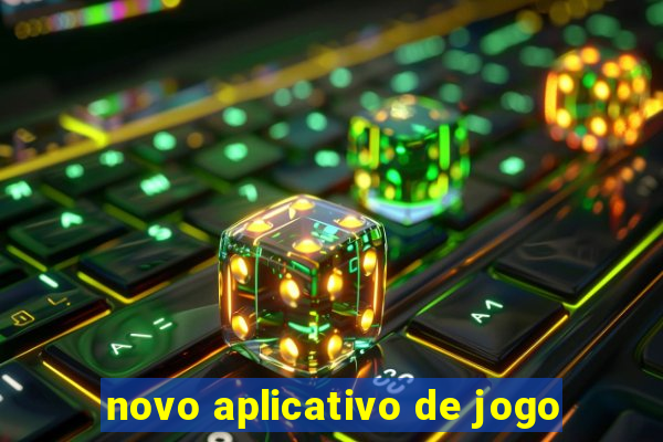 novo aplicativo de jogo